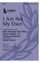 I Am Not My Own SATB choral sheet music cover